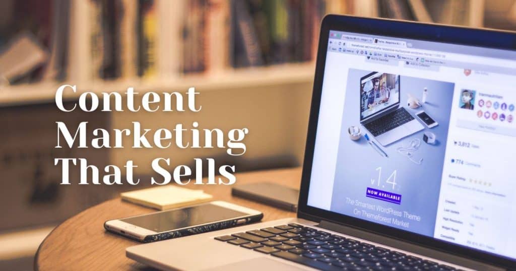 Content marketing that sells
